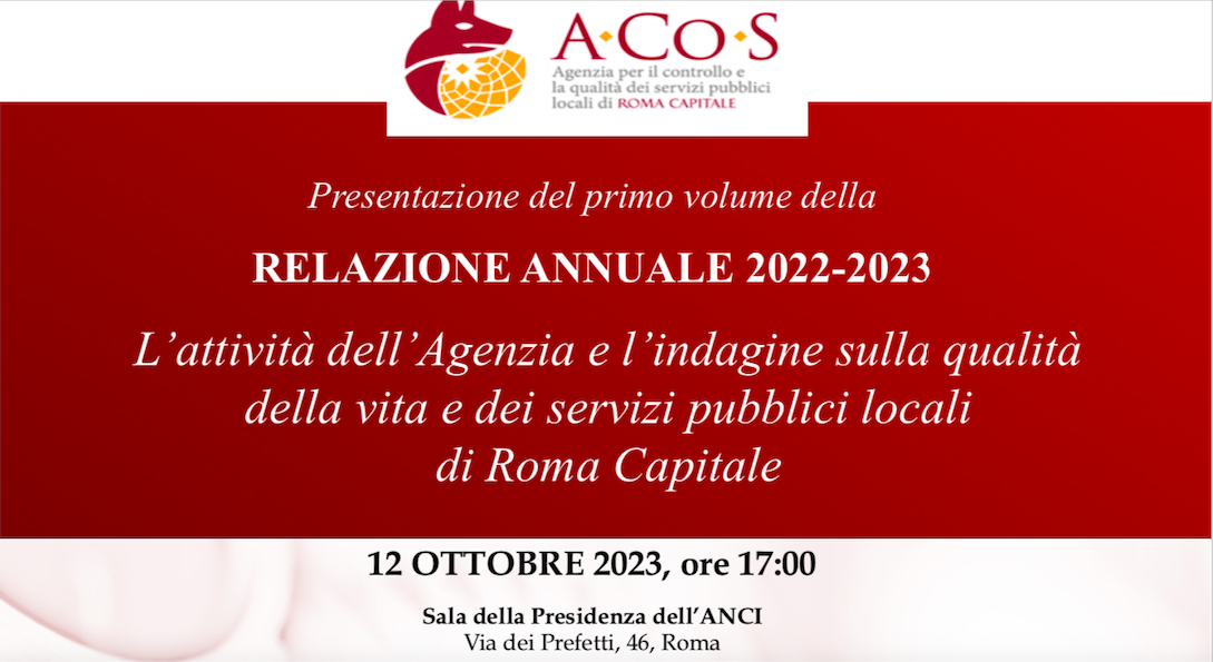 Presentazione del Primo Volume della Relazione annuale 2022-2023. Attività dell'Agenzia e indagine sulla qualità della vita e dei servizi pubblici locali di Roma Capitale