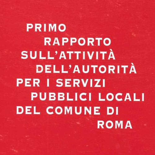 Il giudizio dei romani sui servizi pubblici locali, 25 anni fa. Dal primo rapporto del settembre 1997